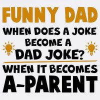 Funny Dad Joke When It Becomes A Parent Garment-Dyed Sweatshirt