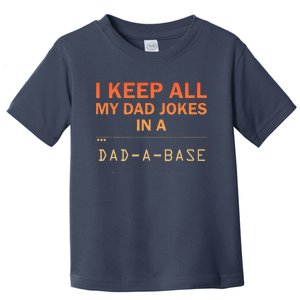 Funny Dad Jokes Database Dad Joke Lovers Toddler T-Shirt