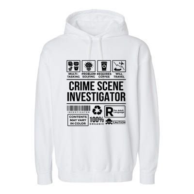 Forensic Detectives Job Skills For Crime Scene Investigator Gift Garment-Dyed Fleece Hoodie