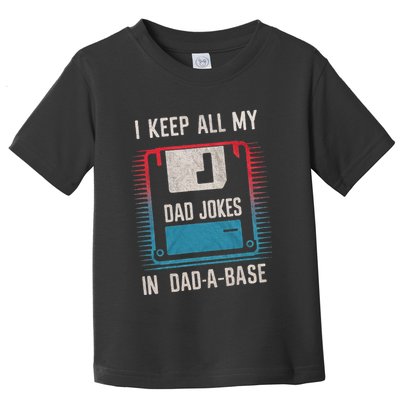 Funny Dad Jokes In Dad A Base For FatherS Day Toddler T-Shirt
