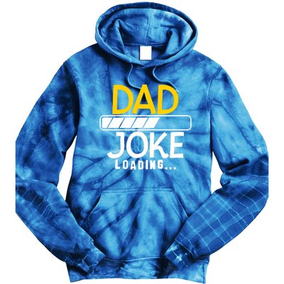 Funny Dad Jokes Dad Joke Loading Great Gift Tie Dye Hoodie