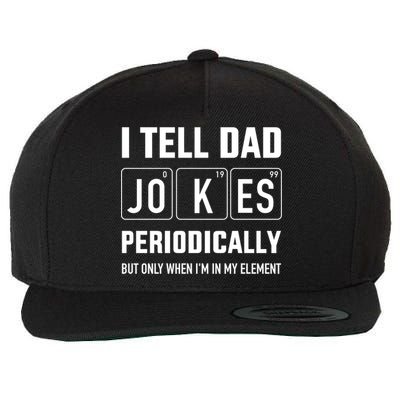 Funny Dad Jokes Periodically In Elet For Fathers Day Gift Wool Snapback Cap