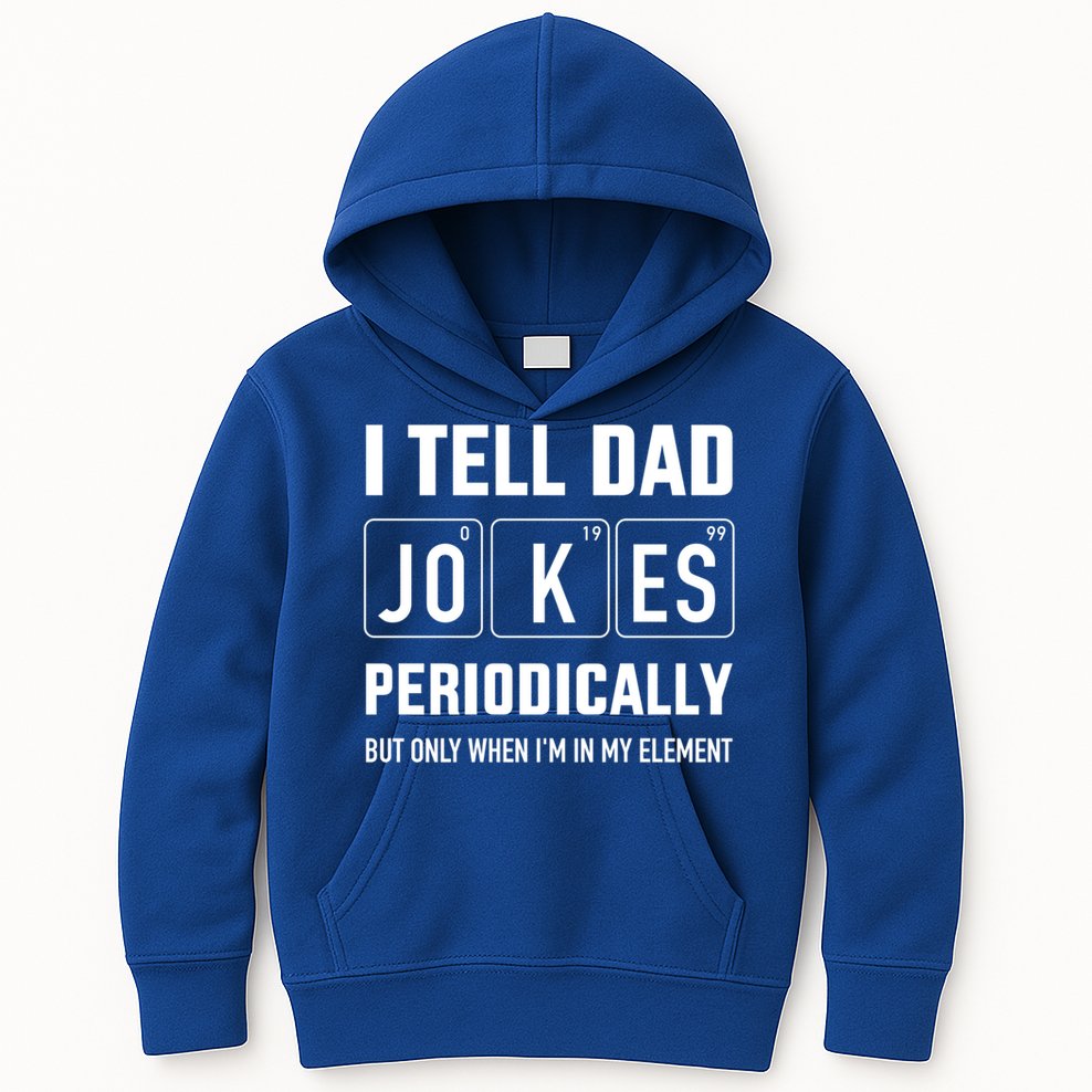 Funny Dad Jokes Periodically In Elet For Fathers Day Gift Kids Hoodie