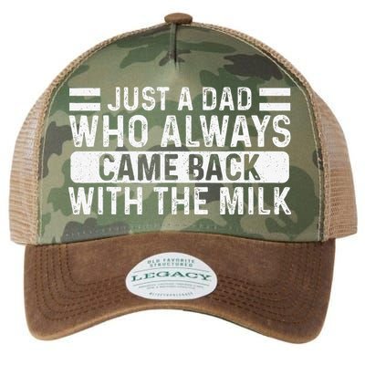 FatherS Day Just A Dad Who Always Came Back With The Milk Legacy Tie Dye Trucker Hat