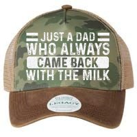 FatherS Day Just A Dad Who Always Came Back With The Milk Legacy Tie Dye Trucker Hat