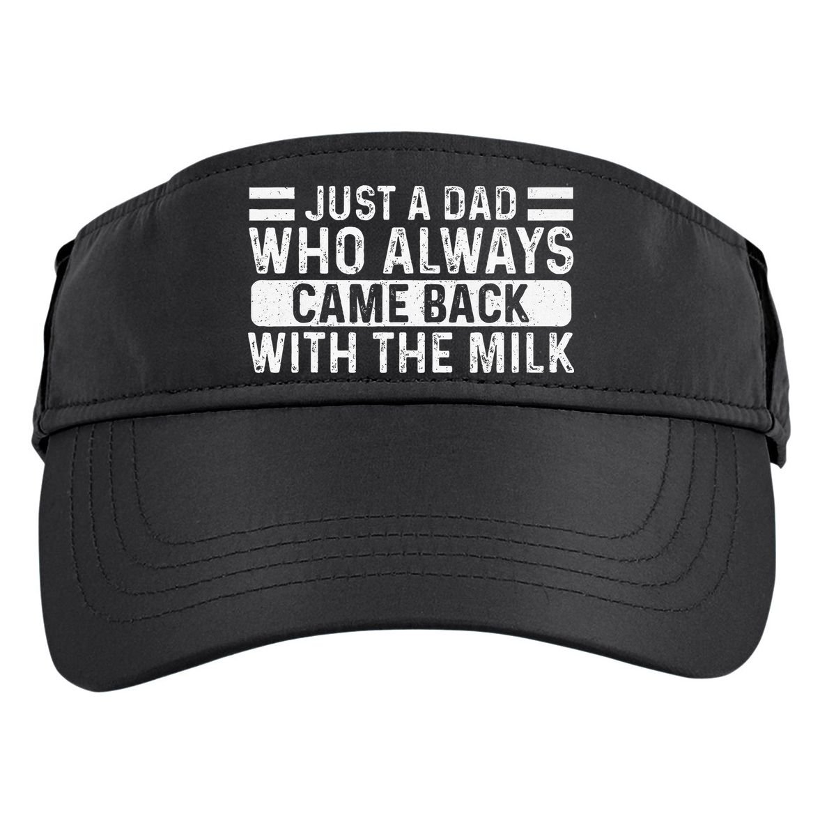 FatherS Day Just A Dad Who Always Came Back With The Milk Adult Drive Performance Visor