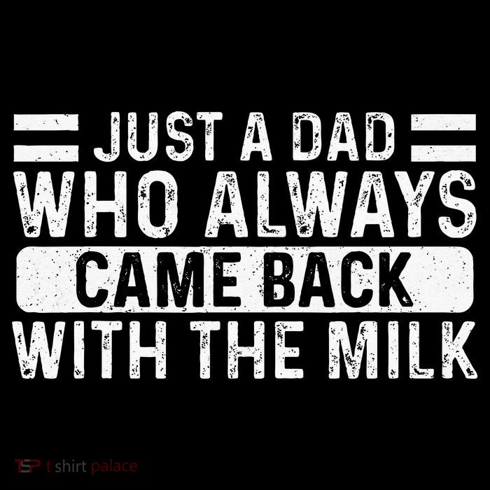 FatherS Day Just A Dad Who Always Came Back With The Milk 16 in Basic Backpack