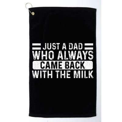 FatherS Day Just A Dad Who Always Came Back With The Milk Golf Towel