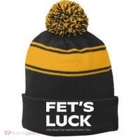 Funny Dad Joke Fet’s Luck You Read That Wrong Didn’t You Stripe Pom Pom Beanie