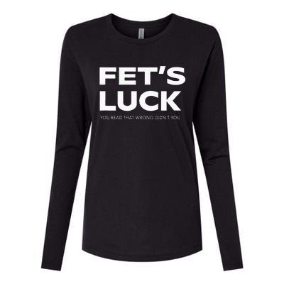 Funny Dad Joke Fet’s Luck You Read That Wrong Didn’t You Womens Cotton Relaxed Long Sleeve T-Shirt