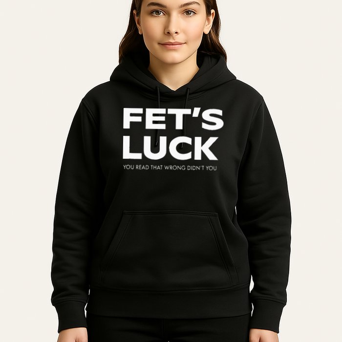 Funny Dad Joke Fet’s Luck You Read That Wrong Didn’t You Hoodie