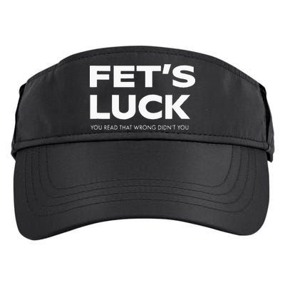 Funny Dad Joke Fet’s Luck You Read That Wrong Didn’t You Adult Drive Performance Visor