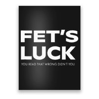 Funny Dad Joke Fet’s Luck You Read That Wrong Didn’t You Poster