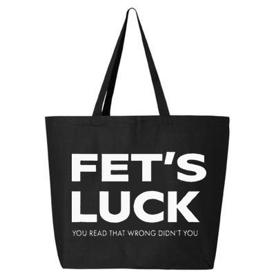 Funny Dad Joke Fet’s Luck You Read That Wrong Didn’t You 25L Jumbo Tote