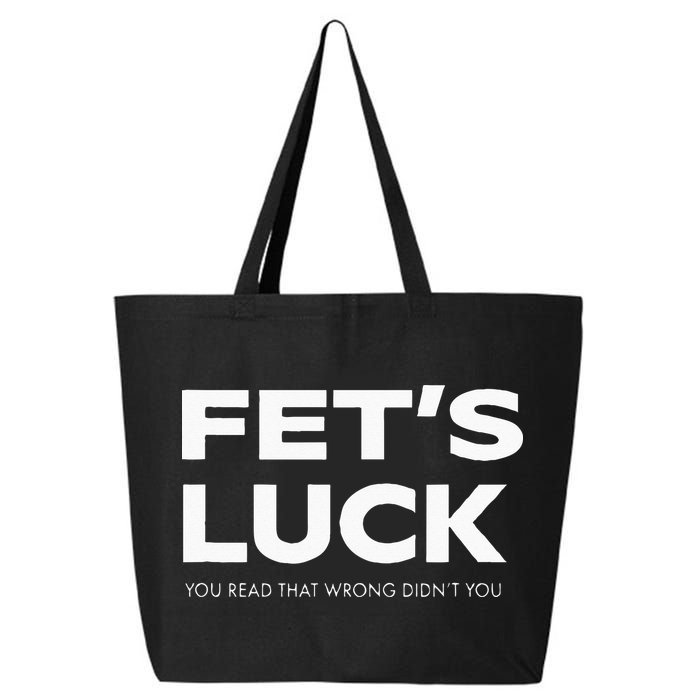 Funny Dad Joke Fet’s Luck You Read That Wrong Didn’t You 25L Jumbo Tote