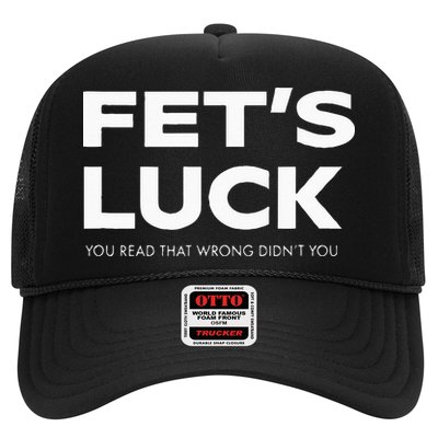 Funny Dad Joke Fet’s Luck You Read That Wrong Didn’t You Trucker Hat