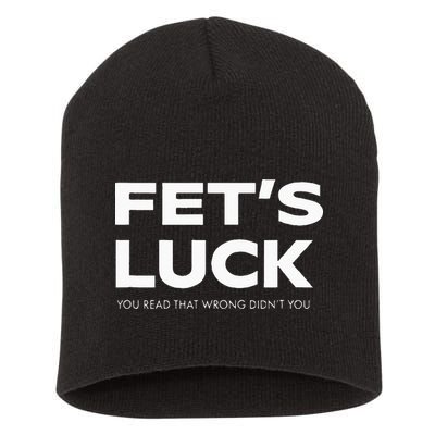 Funny Dad Joke Fet’s Luck You Read That Wrong Didn’t You Short Acrylic Beanie