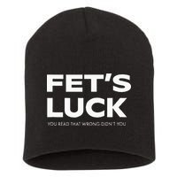 Funny Dad Joke Fet’s Luck You Read That Wrong Didn’t You Short Acrylic Beanie