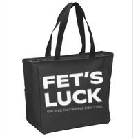 Funny Dad Joke Fet’s Luck You Read That Wrong Didn’t You Zip Tote Bag