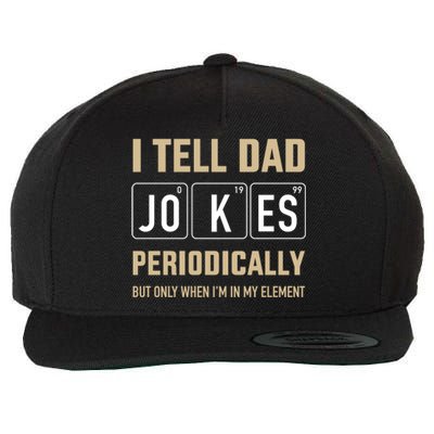 Funny Dad Jokes Periodically In Elet For Fathers Day Gift Wool Snapback Cap