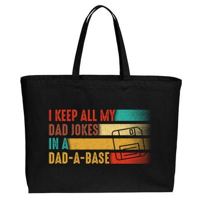 Funny Dad Joke I Keep All My Dad Jokes In A Dad A Base Cute Gift Funny Gift Cotton Canvas Jumbo Tote