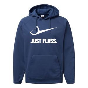 Funny Dentist Just Floss Dental Office Gift Performance Fleece Hoodie