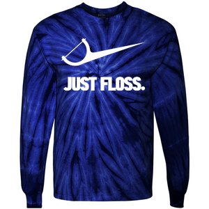 Funny Dentist Just Floss Dental Office Gift Tie-Dye Long Sleeve Shirt