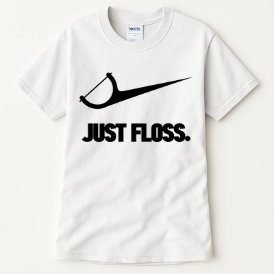 Funny Dentist Just Floss Dental Office Gift Tall T-Shirt