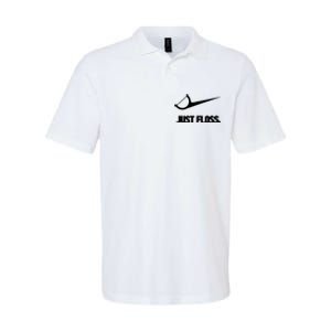 Funny Dentist Just Floss Dental Office Gift Softstyle Adult Sport Polo