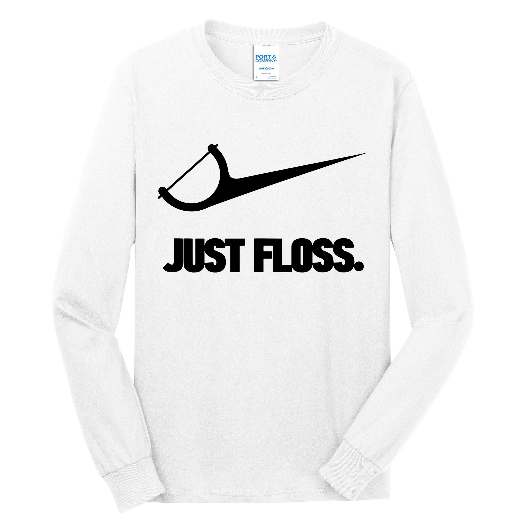 Funny Dentist Just Floss Dental Office Gift Tall Long Sleeve T-Shirt