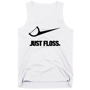 Funny Dentist Just Floss Dental Office Gift Tank Top