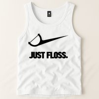Funny Dentist Just Floss Dental Office Gift Tank Top