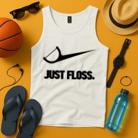 Funny Dentist Just Floss Dental Office Gift Tank Top