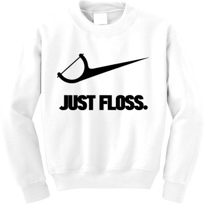 Funny Dentist Just Floss Dental Office Gift Kids Sweatshirt