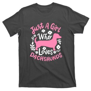 Funny Doxie Just A Girl Who Loves Dachshunds Best Gift T-Shirt