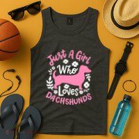 Funny Doxie Just A Girl Who Loves Dachshunds Best Gift Tank Top