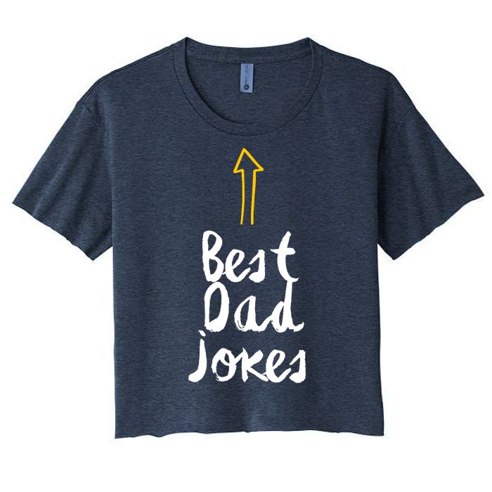 Funny Dad Jokes Gift For Fathers Day Women's Crop Top Tee