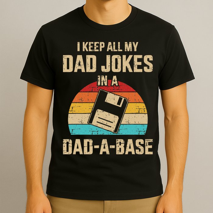 Funny Dad Jokes In Dad A Base Vintage For Fathers Day T-Shirt