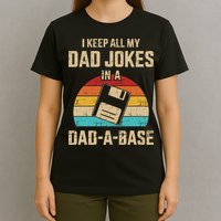 Funny Dad Jokes In Dad A Base Vintage For Fathers Day T-Shirt