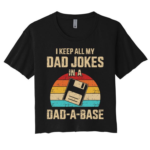 Funny Dad Jokes In Dad A Base Vintage For Fathers Day Crop Top
