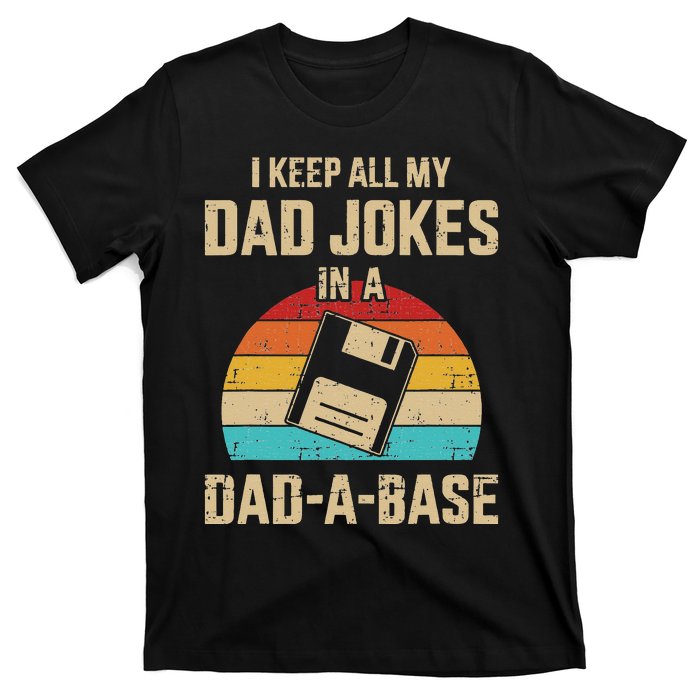 Funny dad jokes in dadabase vintage for father's day T-Shirt