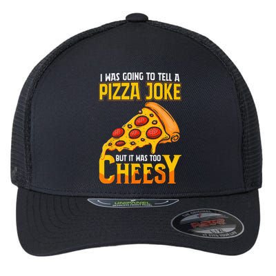 Funny Dad Joke Dad Joke Gift Pizza Joke Flexfit Unipanel Trucker Cap
