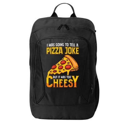 Funny Dad Joke Dad Joke Gift Pizza Joke City Backpack