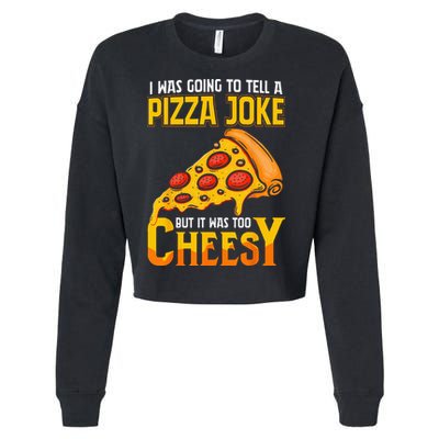 Funny Dad Joke Dad Joke Gift Pizza Joke Cropped Pullover Crew