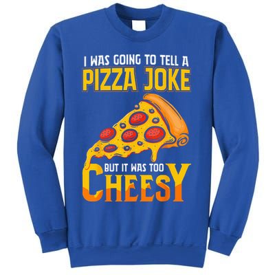 Funny Dad Joke Dad Joke Gift Pizza Joke Sweatshirt