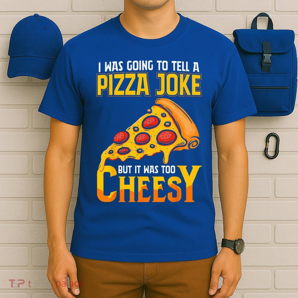 Funny Dad Joke Dad Joke Gift Pizza Joke T-Shirt
