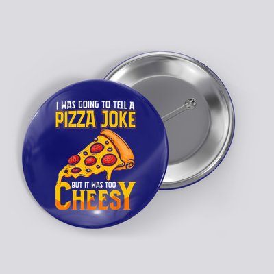 Funny Dad Joke Dad Joke Gift Pizza Joke Button