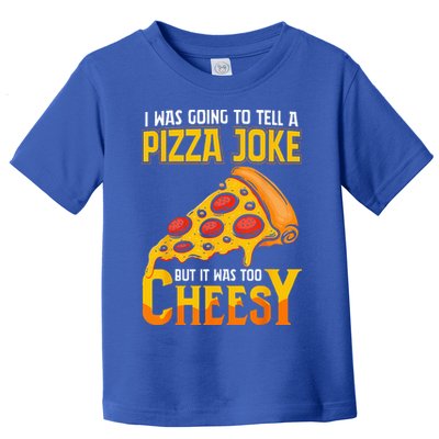 Funny Dad Joke Dad Joke Gift Pizza Joke Toddler T-Shirt