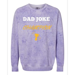 Funny Dad Joke Champion Gift Colorblast Crewneck Sweatshirt