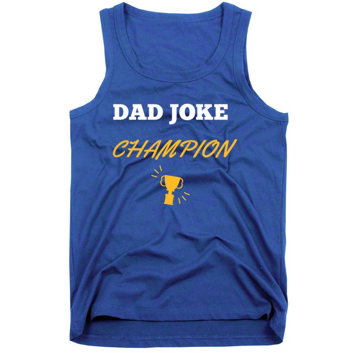 Funny Dad Joke Champion Gift Tank Top